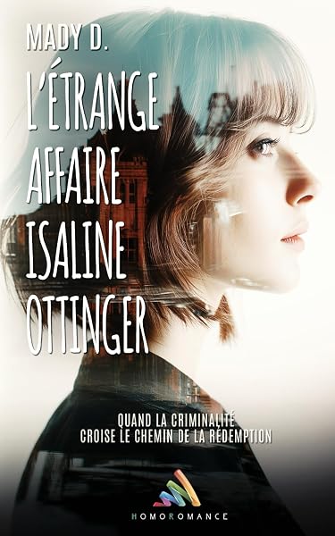 L’étrange affaire Isaline Ottinger de Mady D. — couverture du livre