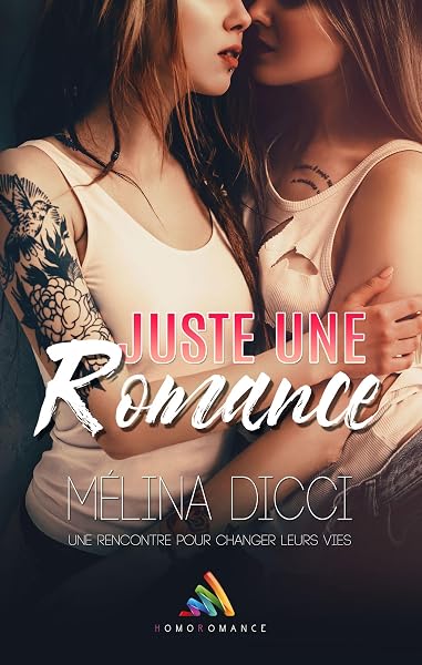 Juste une romance de Mélina Dicci — couverture du livre