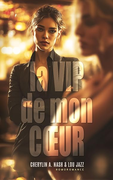La VIP de mon cœur de Cherylin A. Nash et Lou Jazz — couverture du livre