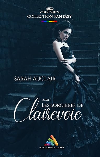 Les sorcières de Clairevoie, tome 1 de Sarah Auclair — couverture du livre
