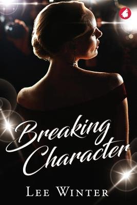 Breaking Character by Lee Winter book cover