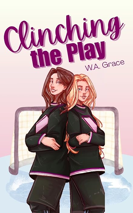 Clinching the Play by W.A. Grace book cover