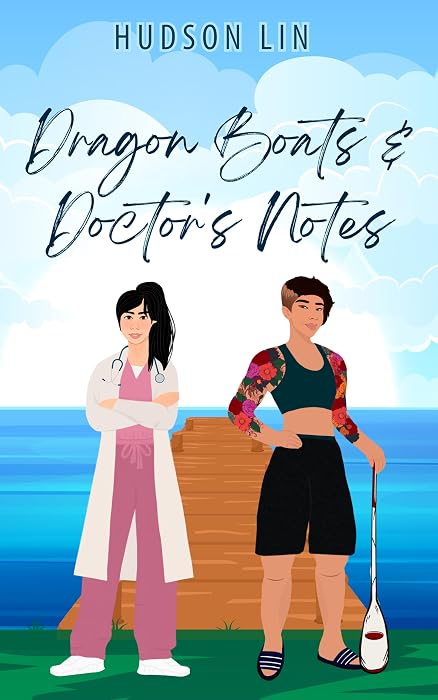 Dragon Boats & Doctor's Notes by Hudson Lin book cover