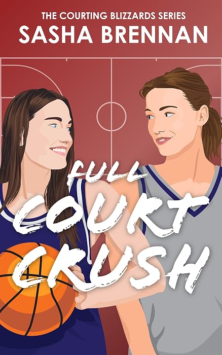 Full Court Crush by Sasha Brennan book cover
