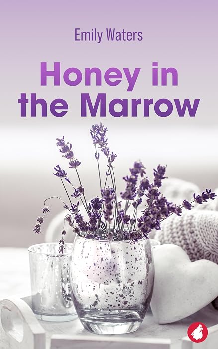 Honey in the Marrow by Emily Waters book cover