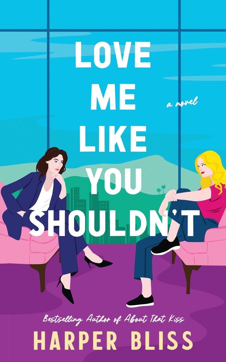 Love Me Like You Shouldn't by Harper Bliss book cover