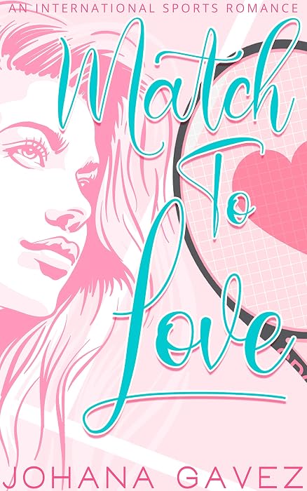 Match to Love by Johana Gavez book cover