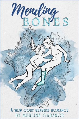 Cover of Mending Bones by Merlina Garance