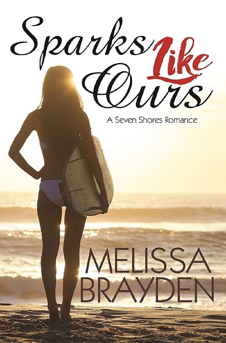 Sparks Like Ours by Melissa Brayden book cover