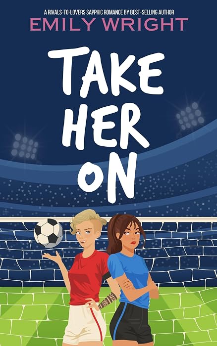 Take Her On by Emily Wright book cover