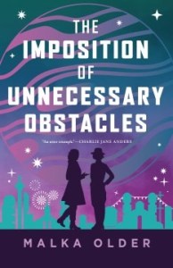 The Imposition of Unnecessary Obstacles by Malka Older book cover