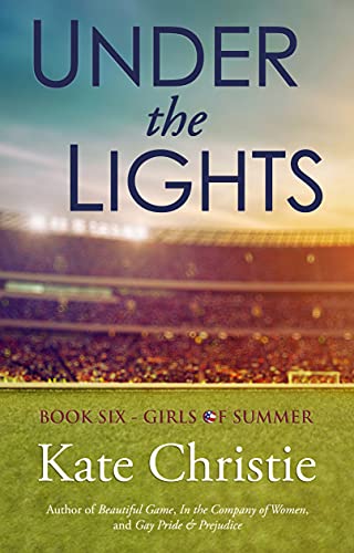 Under the Lights by Kate Christie book cover