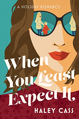 When You Least Expect It by Haley Cass book cover