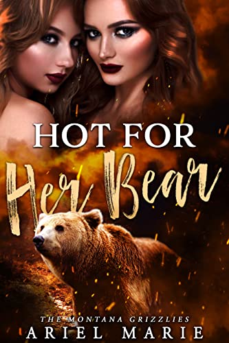 Hot For Her Bear by Ariel Marie book cover