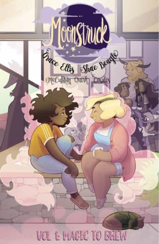 Moonstruck, Vol. 1: Magic to Brew by Grace Ellis book cover