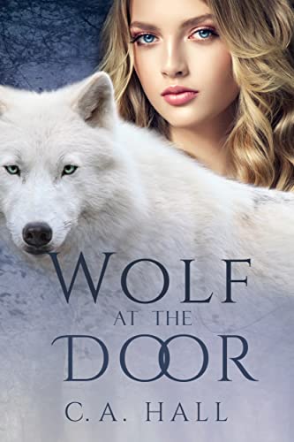 Wolf at the Door by C. A. Hall book cover